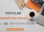 Popular Marketing Hacks vs Real-World Results.